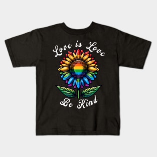 Love Is Love Rainbow Sunflower LGBT+ Gay Lesbian Pride 2024 Kids T-Shirt